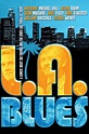 Reparto de LA Blues (película 2007). Dirigida por Ian Gurvitz | La ...