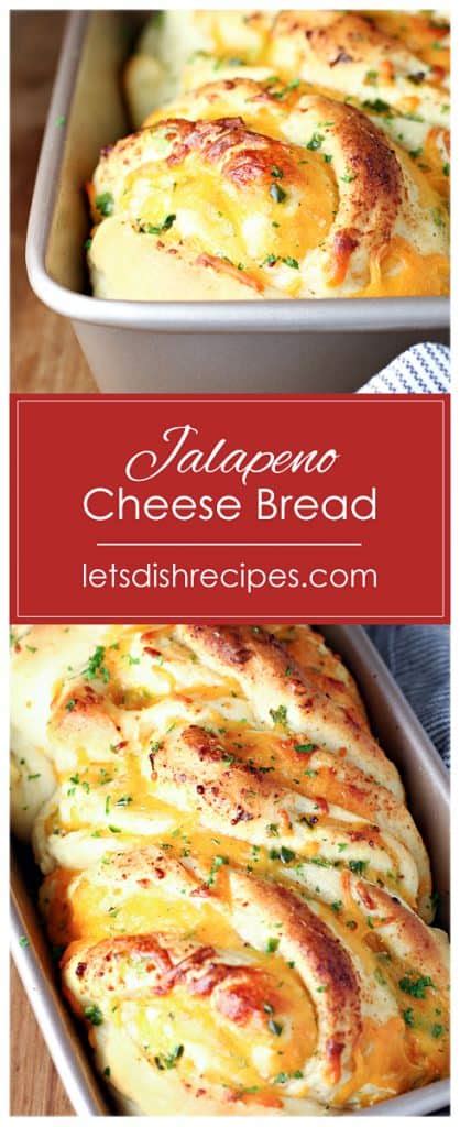 Jalapeno Cheese Bread — Lets Dish Recipes