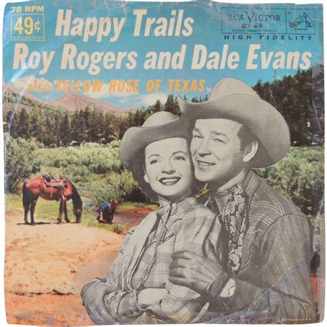 Roy Rogers And Dale Evans Record Happy Trails From Handtoheartantiques