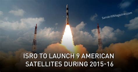 Isro To Launch 9 Nanomicro American Satellites During 2015 16