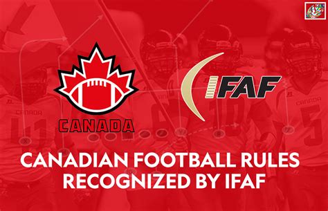 Canadian Football Rules Recognized By Ifaf
