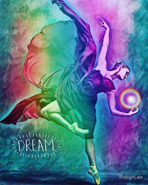 Dream Dancer By Robynlee Redbubble