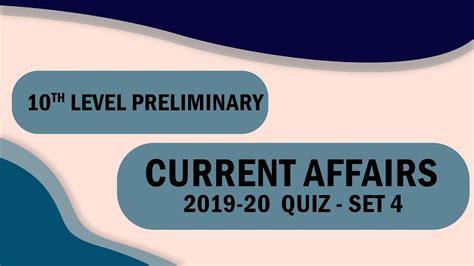 Current Affairs Quiz 10th Level Preliminary Set 2 Youtube