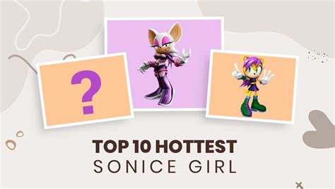 The Top 10 Hottest Sonic Girls Top 10 Hottest Female Sonic Characters