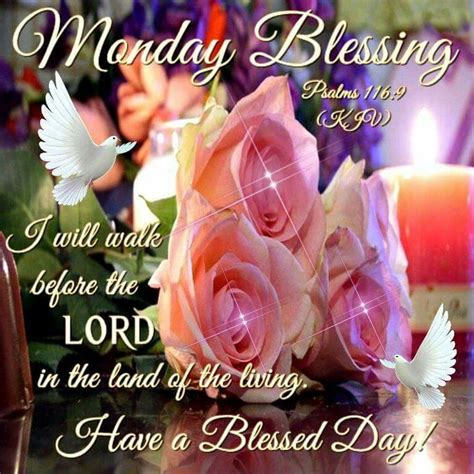 Monday Blessing Have A Blessed Day Pictures Photos And Images For