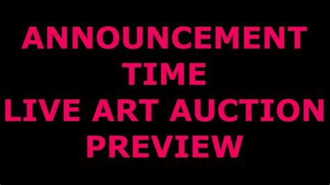 Live Art Auction Preview for November 7th at 730pm Est- mark your