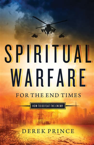 Spiritual Warfare For The End Times How To Defeat The Enemy Olive