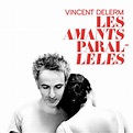 Vincent Delerm – Les Amants Parallèles (2013) | Altamont