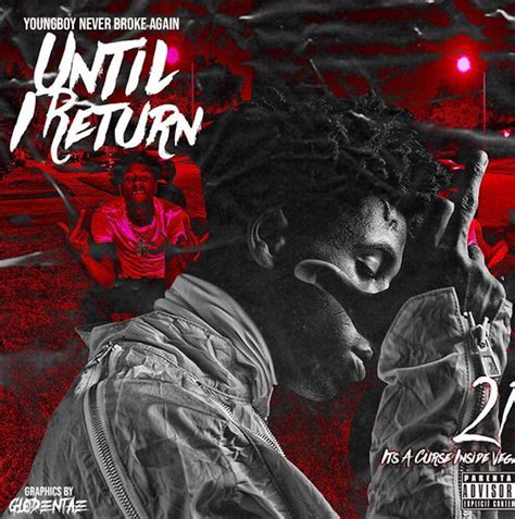 Nba Youngboy Surprised Fans With New Album Until I Return His 4th This Year Urban Islandz