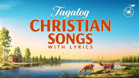 By controlling what we allow in, we can greatly reduce the material available in our minds for lust to exploit. Non-stop Tagalog Christian Songs With Lyrics (Volume 12 ...