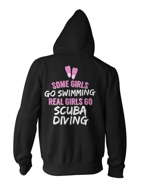 Some Girls Go Swimming Real Girls Go Scuba Diving