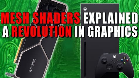 How Mesh Shaders Revolutionize Pc And Xbox Graphics Mesh Shaders