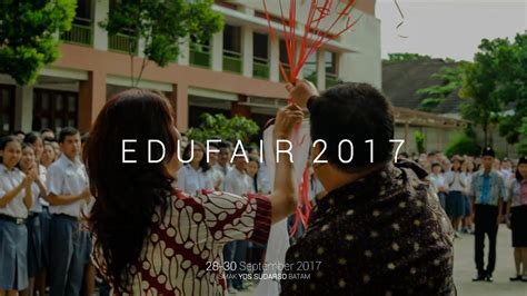 [documentary] edufair 2017 smak yos sudarso batam youtube