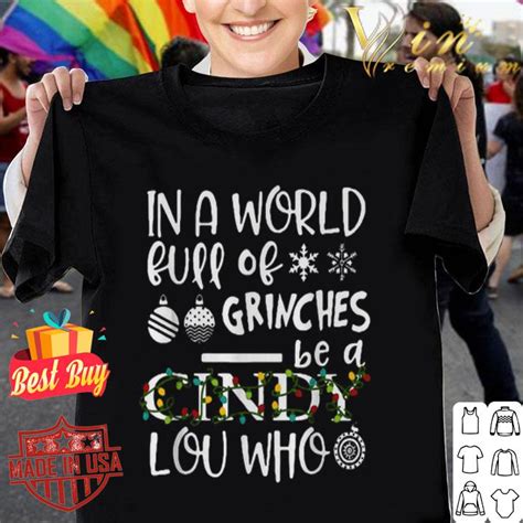 In A World Full Of Grinches Be A Cindy Lou Who Christmas Light Shirt