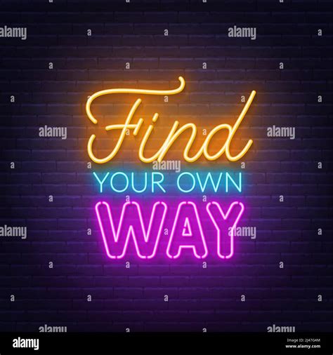 Find Your Own Way Neon Lettering On Brick Wall Background Vector