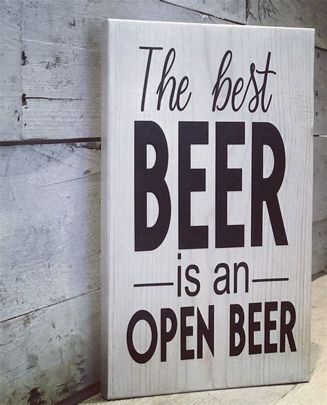 beer sign the best beer is an open beer funny sign bar sign man cave decor beer in
