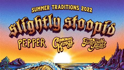 Slightly Stoopid Summer Traditions Oc Music News