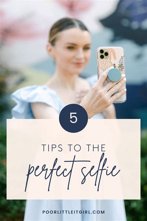 5 Tips To The Perfect Selfie How To Take A Selfie Like A Pro Poor Little It Girl Perfect