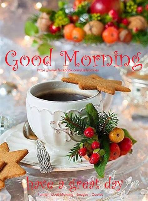 Christmas Good Morning Have A Great Day Quote Pictures