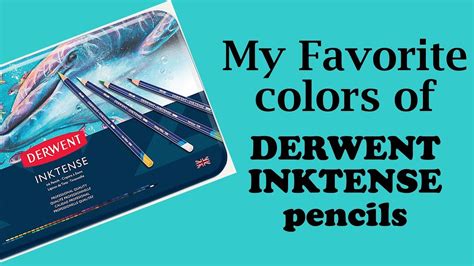 My Favorite Colors Of Derwent Inktense Pencils Youtube