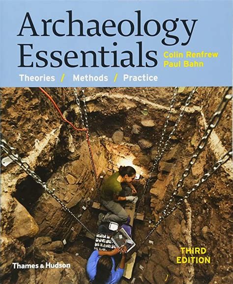 EBook Archaeology Essentials Theories Methods And Practice Third