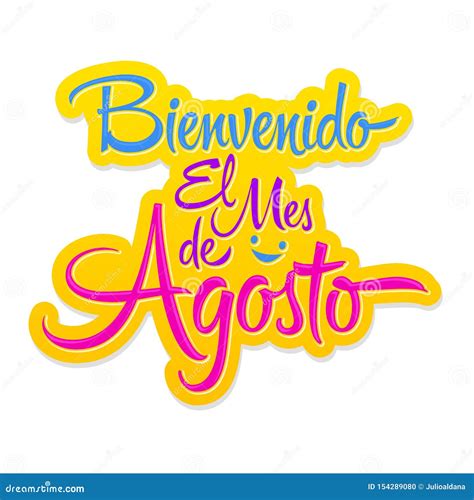 Bienvenido El Mes De Agosto Welcome August Spanish Text Vector