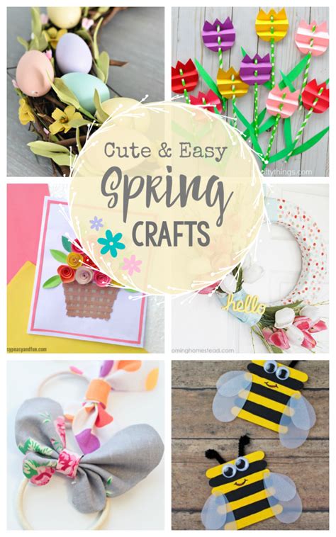Cute And Easy Spring Crafts To Make Crazy Little Projects
