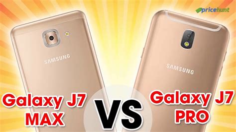 Samsung Galaxy J7 Max Vs Samsung Galaxy J7 Pro Quick Comparison Youtube