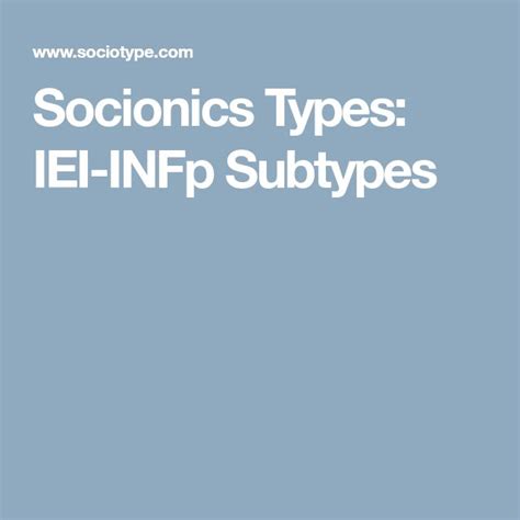 Socionics Types Iei Infp Subtypes Infp Infj Infj Infp