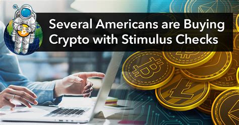 These usually derive their value from an external, tradable asset. Several Americans are Buying Crypto with Stimulus Checks ...