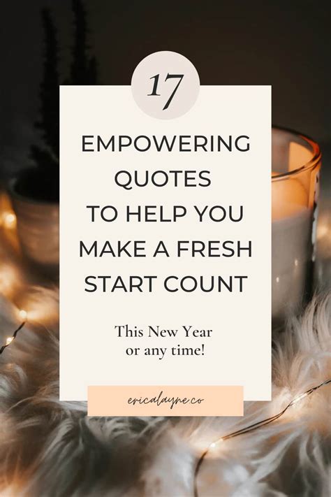 17 Empowering Quotes To Help You Make A Fresh Start Count