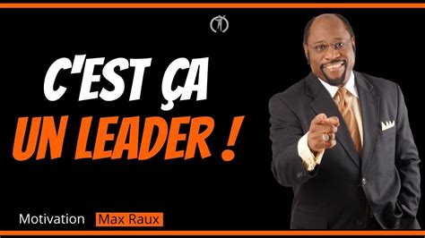 Quest Ce Quun Leader Myles Munroe Motivation En Français Youtube