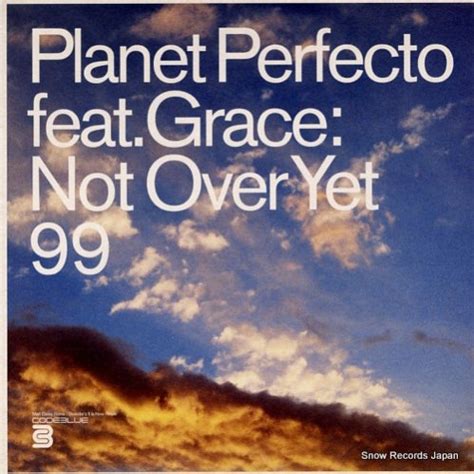 Planet Perfecto Feat Grace Not Over Yet 99 Blu004t レコード通販