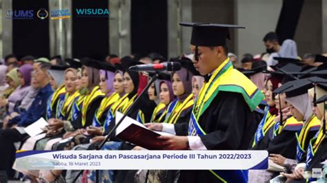 Kembali Meriahkan Perayaan Wisuda Ums Gelar Acara Wisuda Selama 2 Hari