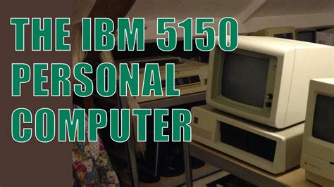 013 Ibm 5150 The First Personal Computer Pc Dc4nl Youtube