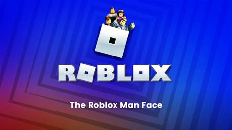 The Roblox Man Face A Cultural Symbol Of The Gaming World