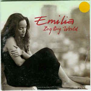 A great big world is the new incarnation of ian axel and chad vaccarino. Emilia - Big Big World (CD, Scandinavia, 1998) | Discogs