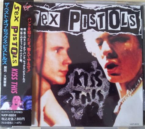 sex pistols セックス・ピストルズ kiss this kiss this－ザ・ベスト・オブ・セックス・ピストルズ cd discogs