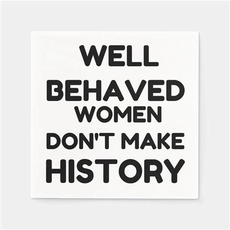 Well Behaved Women Feminist Quote Napkins Zazzle