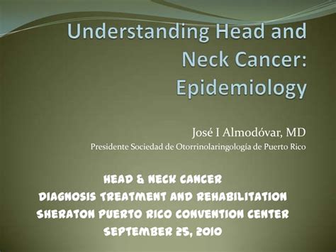 Understanding Head And Neck Cancer Epidemiology Ppt