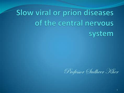 Ppt Slow Viral Or Prion Diseases Of The Central Nervous System