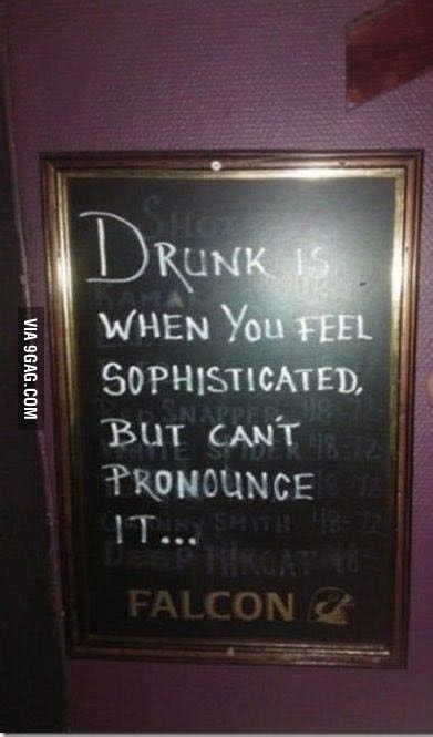 Its True Drunk Is 9gag