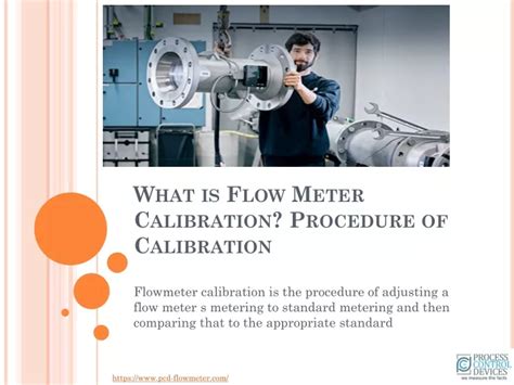 Ppt What Is Flow Meter Calibration Procedure Of Calibration