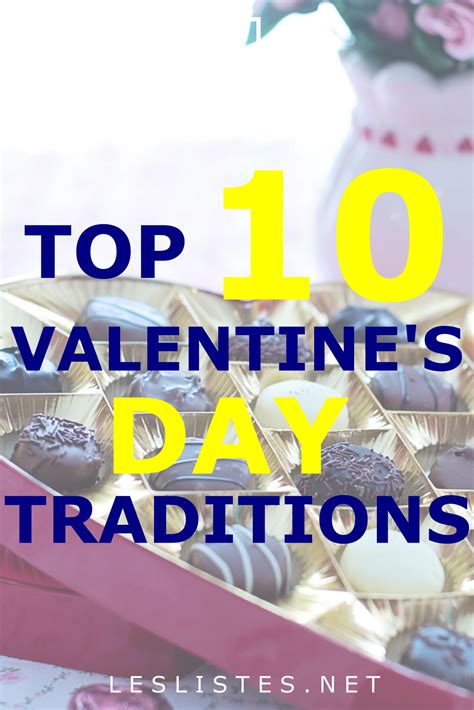 Top 10 Valentines Day Traditions From Around The World Les Listes