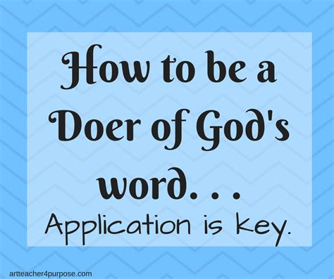How To Be A Doer Of Gods Word Art Teacher 4 Purpose Motivation To