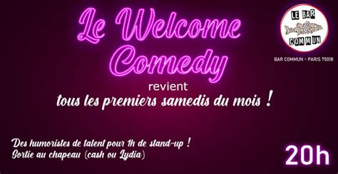 Soirée Stand Up Le Welcome Comedy Le Bar Commun