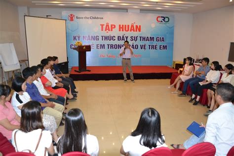 Kỹ Năng Thúc đẩy Sự Tham Gia Của Trẻ Em Trong Bảo Vệ Trẻ Em Crd Vietnam