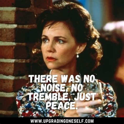 Top 15 Epic Quotes From Steel Magnolias Movie To Blow Your Mind