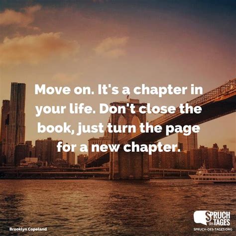 Move On It S A Chapter In Your Life Don T Close The Book Just Turn
