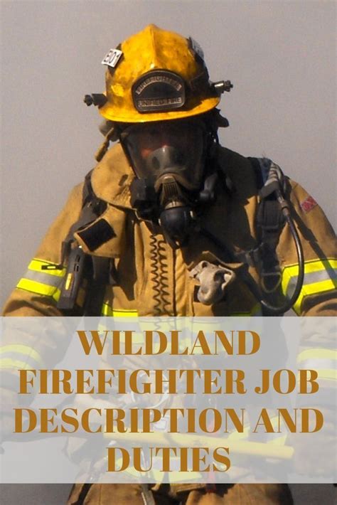 Wildland Firefighter Job Description And Duties Firefighter School